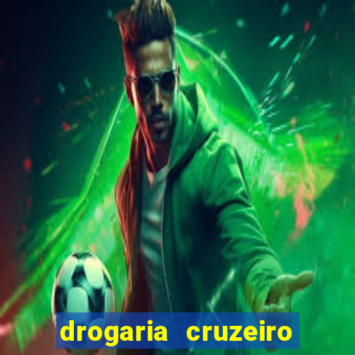 drogaria cruzeiro do sul